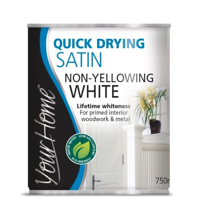 Your Home Quick Drying Satin 750ml Brilliant White